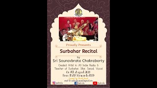 Soulful Rendition of Miyaki Todi and Gaud Sarang on Surbahar| Sri Souravbrata Chakraborty | SASHRUTA
