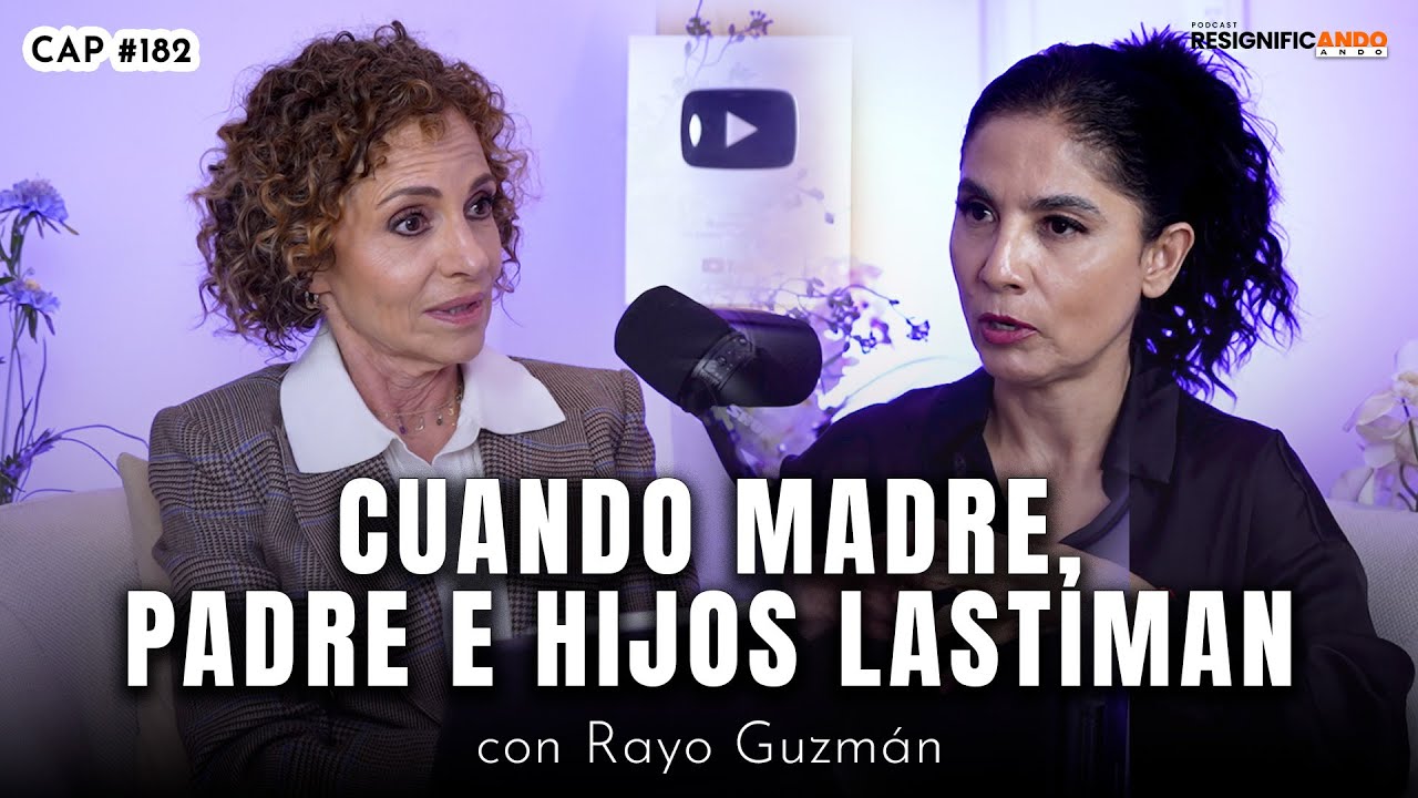Cuando madre, padre e hijos lastiman ¿Cómo perdonar? con Rayo Guzmán y Shulamit Graber