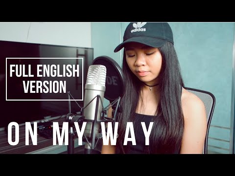 On My Way (Full English Version With Lyrics) - Alan Walker, Sabrina Carpenter & Farruko