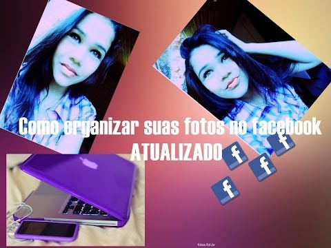 Vídeo: Como faço para ordenar as fotos no Facebook?