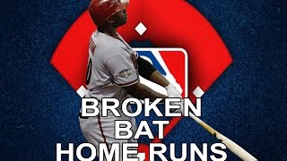 Broken-Bat Home Runs