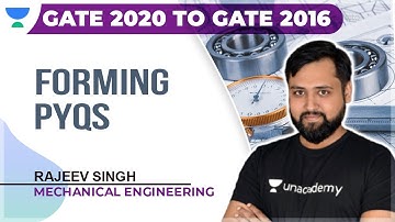 Forming PYQs | Mechanical | GATE 2020 to GATE 2016 | Rajeev Singh