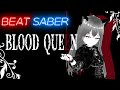 【ビートセイバー】BLOOD QUEEN / 美郷あき【BeatSaber】
