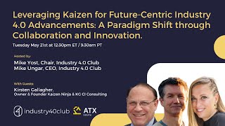 Leveraging Kaizen for Future Centric I40 Advancements: A Paradigm Shift - Collaboration & Innovation
