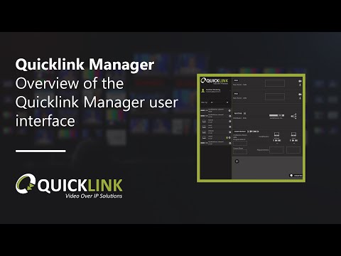 Quicklink Manager: Overview of the Quicklink Manager user interface