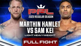 Marthin Hamlet vs Sam Kei | PFL 4, 2023