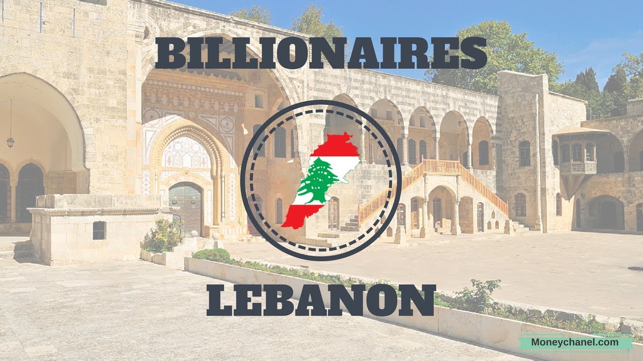 Richest People in LEBANON 2018 YouTube