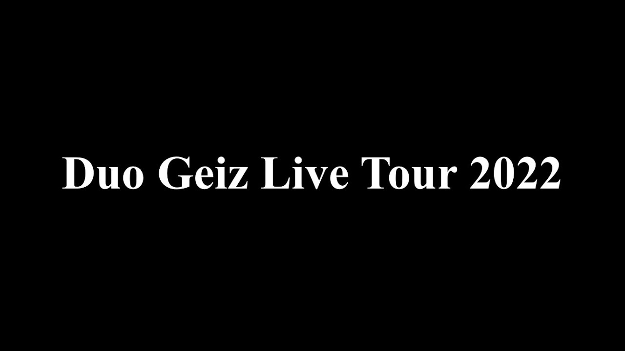 Duo Geiz Live Tour 2022 YouTube duo-geiz-live-tour-2022-youtube