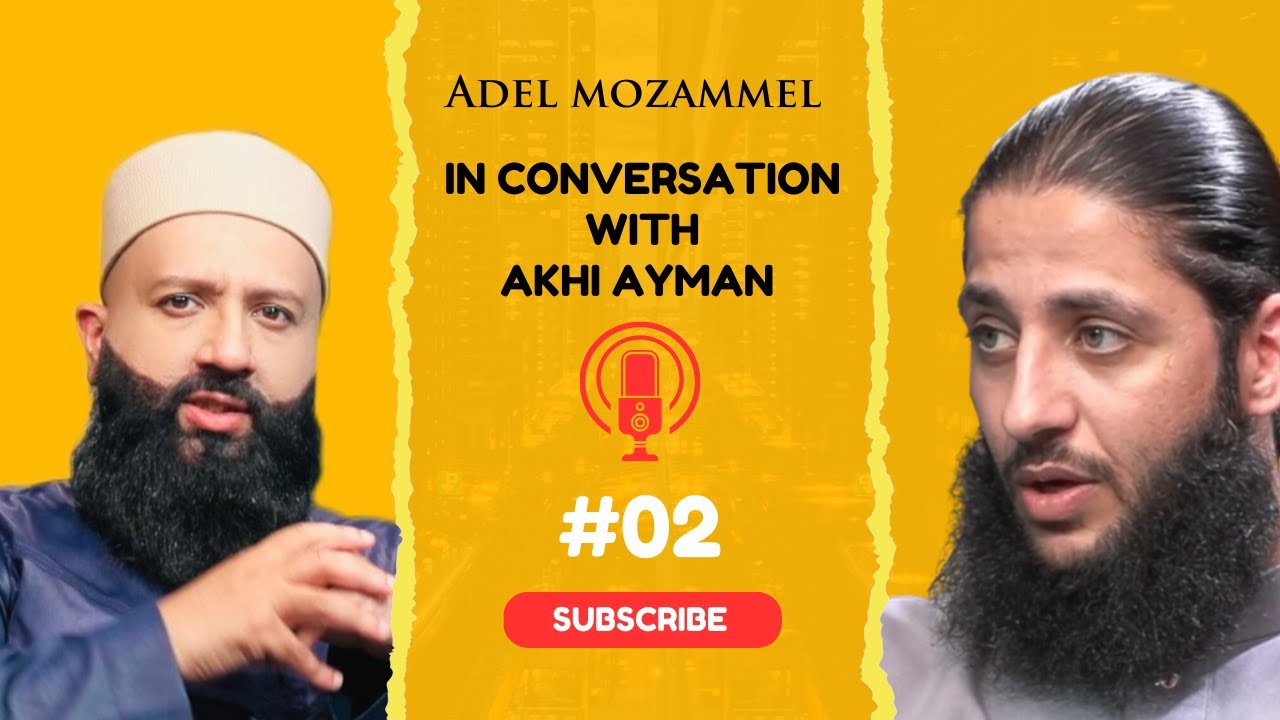 Akhi Ayman Interview with Adel Mozammel