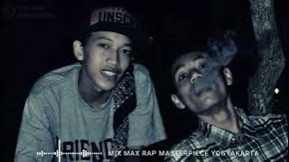 Masterpiece Yogyakarta || Mix Max Rap