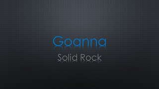 Goanna Solid Rock Lyrics