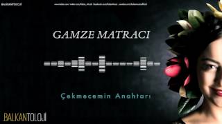 Gamze Matracı - Çekmecemin Anahtarı [ Balkantoloji © 2016 Kalan Müzik ] Resimi