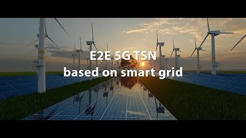 E2E 5G TSN Based on Smart Grid
