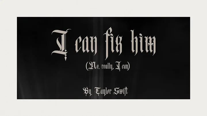 Taylor Swift - I Can Fix Him (No Really I Can) (Official Lyric Video) - DayDayNews