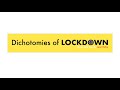 Dichotomies of lockdown  jenn kirby