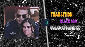 Alight motion Free Transition,  Black Bar effect and CC FREE preset and XML