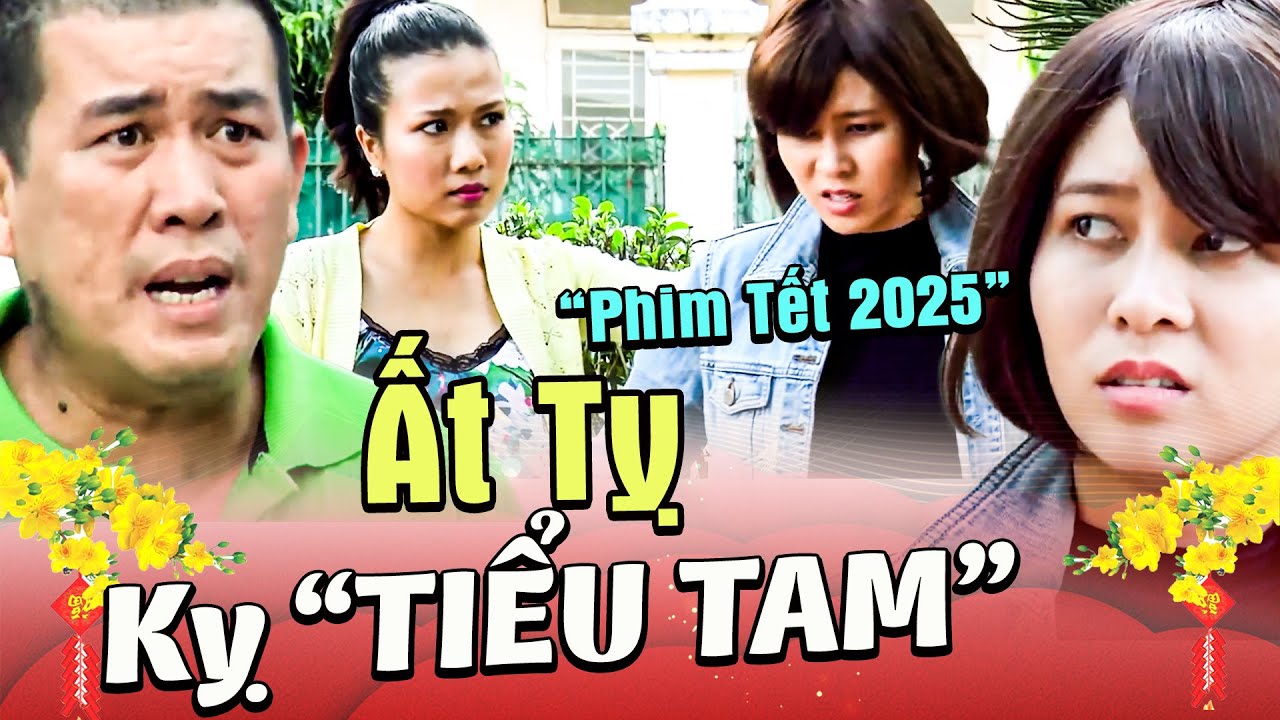 Phim Hài Tết 2025 | ẤT TỴ KỴ TIỂU TAM | Hài Nhật Cường | Phim Hài Tết Mới Nhất 2025 | Hài Tết 2025