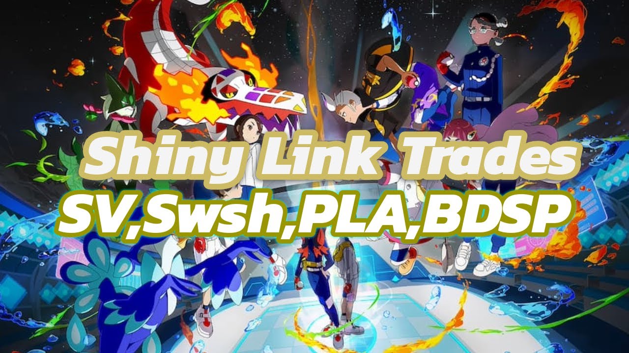 Shiny 6iv Link Trades - Pokemon Scarlet & Violet / BDSP/SWSH