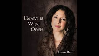 Video thumbnail of ""Heart is Wide Open" — A Song to Calm & Open your Heart, by Danya River…"