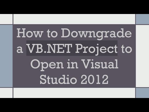 How to Downgrade a VB.NET Project to Open in Visual Studio 2012