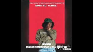 GHETTO TUNEZ - HYS WARM (PROMO MIXTAPE) BY DJ TOLLA HOUTBAY DON 2025