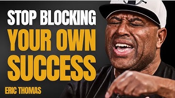 Why You’re Stuck… and How to Finally Break Through | Eric Thomas Motivation