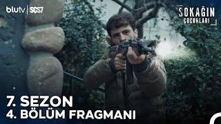 Sokağın Çocukları 7 Sezon 4 Bölüm Fragmanı