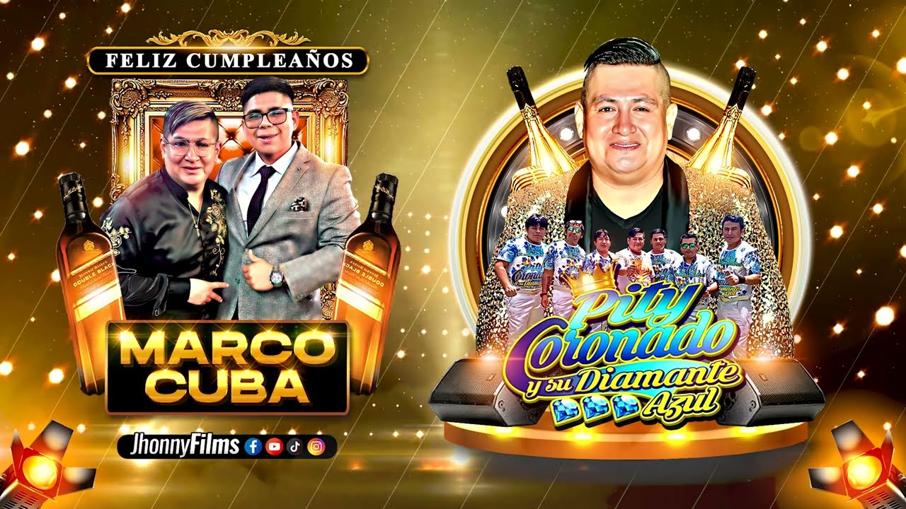 YO TE HICE MUJER...PITY CORONADO Y SU DIAMANTE AZUL en 4K - FELIZ CUMPLEAÑOS MARCO CUBA