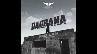 Fad Lan - DAGBANA (LYRICS)