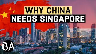 Why China Needs Singapore