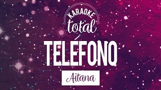 Video thumbnail of "Teléfono - Aitana - Karaoke sin coros"