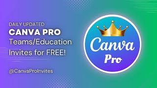 Get Canva Pro Teams/Education invites 1 month+ validity for FREE! (Daily Updated Links)