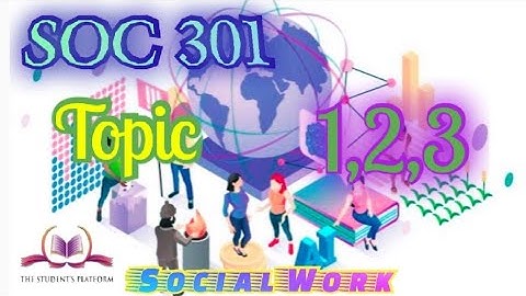 SOC301 || Topic 1,2,3 || Social Work || Updated Lectures || VU Short Lectures