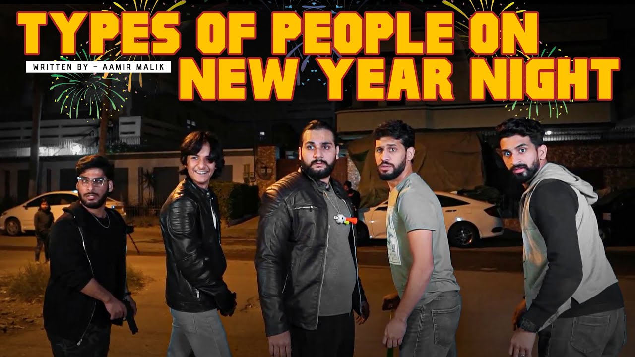 TYPES OF PEOPLE ON NEW YEAR NIGHT | Comedy Skit | Karachi Vynz Official