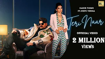 Teri Naar | Kadir Thind ft Kriti Verma[HD Video] | Farmaan | Daoud Music | Jot Harjot | New songs