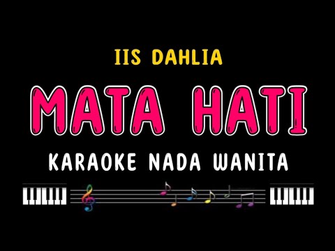 MATA HATI - Karaoke Nada Wanita [ IIS DAHLIA ]