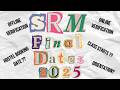 SRM KTR Final Dates Out! 📢 Enrollment, Hostel & Orientation 2025