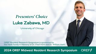 Oref 2024 Resident Research Symposium Midwest Region Winner, Luke Zabawa, Md