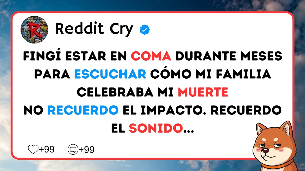 Fingí estar en coma durante meses para escuchar cómo mi familia celebraba mi muerte...