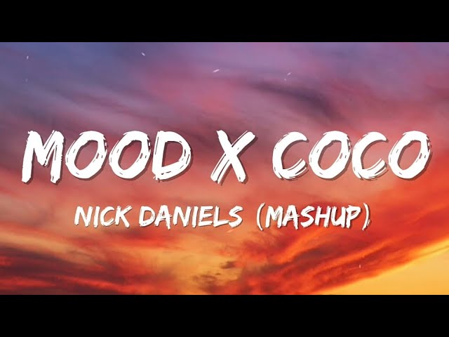 24kGoldn - Mood x Coco Mashup (Cover by Nick Daniels) (Lyrics) class=