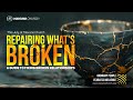 REPAIRING WHAT S BROKEN 3 Picking Up The Pieces REPAIRING WHAT S BROKEN 3 Picking Up The Pieces
