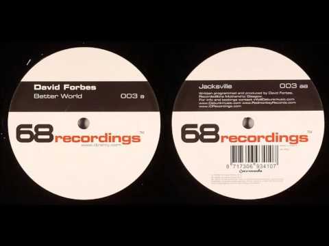 David Forbes - Better World (Original Mix)