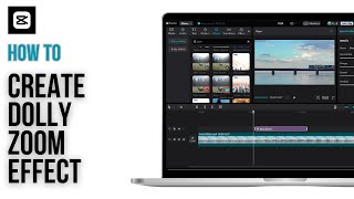 How to CREATE DOLLY ZOOM EFFECT in CapCut PC | Cinematic Shots Like a Pro | Capcut Tutorials