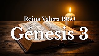 **Génesis 3 Reina Valera 1960** | La Biblia Hablada Completo