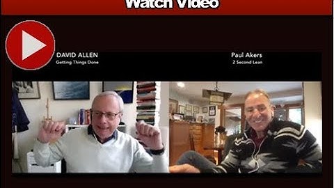 David Allen and Paul Akers | Discovering Getting Things Done | The American Innovator