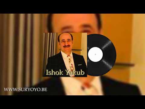 Ishok Yakub   d'lo Menach Suryoyo