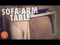 How to make a sofa arm table How to make a sofa arm table