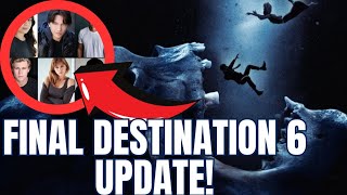 Final Destination 6 - Bloodlines Update