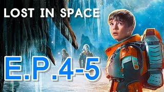 สรุปซีรีส์ Lost in Space EP.4-5 (สปอยหนัง) | Netflix