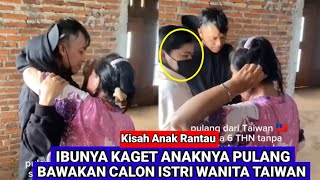 PULANG BAWAKAN ISTRI TAIWAN Ibu Kaget Saat Anaknya Pulang Merantau Kasih Kejutan Ibu Pulang Kampung